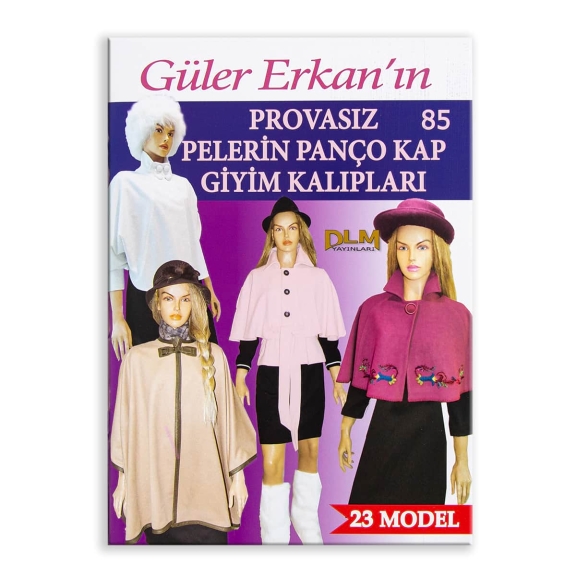 GÜLER ERKAN NO:85 - PELERİN-PANÇO-KAP GİYİM KALIPLARI